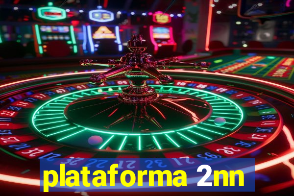 plataforma 2nn